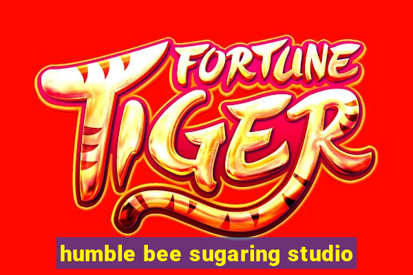 humble bee sugaring studio